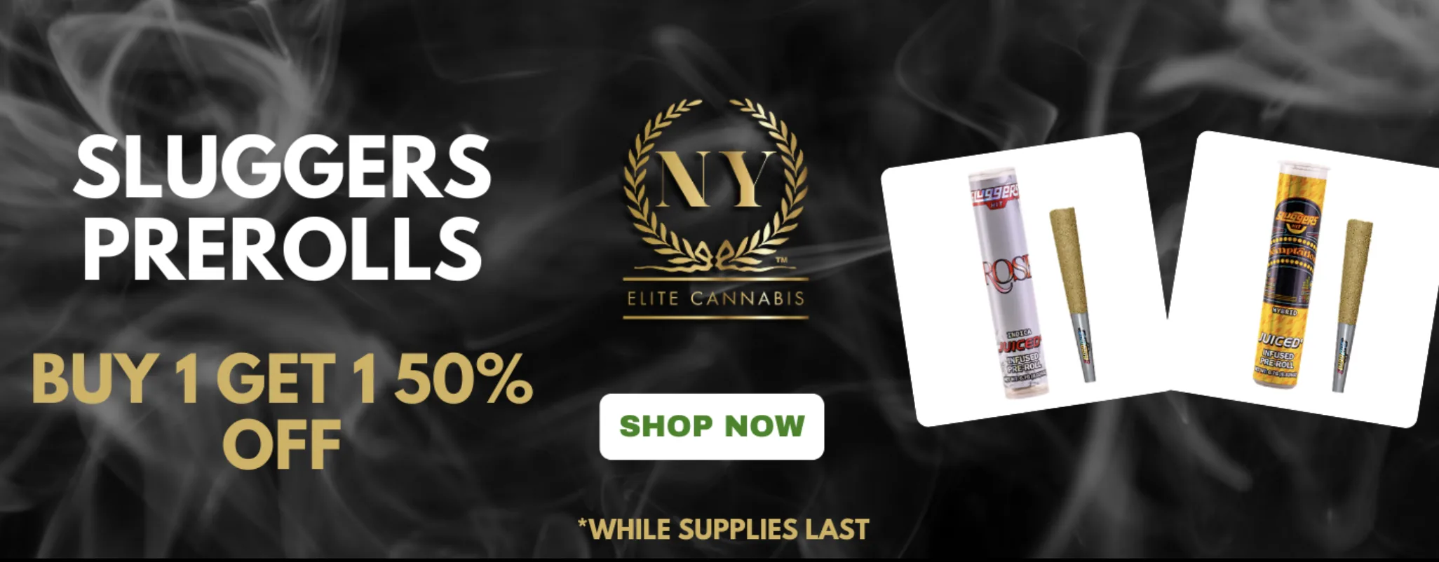 Sluggers Pre-Rolls, Buy 1 get 1 50% off